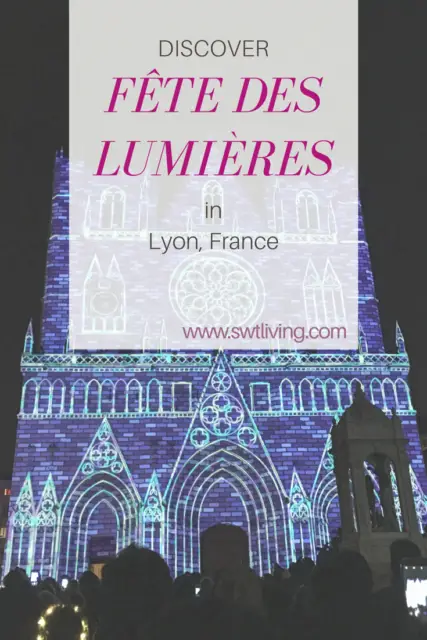 What a Visit to Fête des Lumières in Lyon, France Looks Like | SWTliving